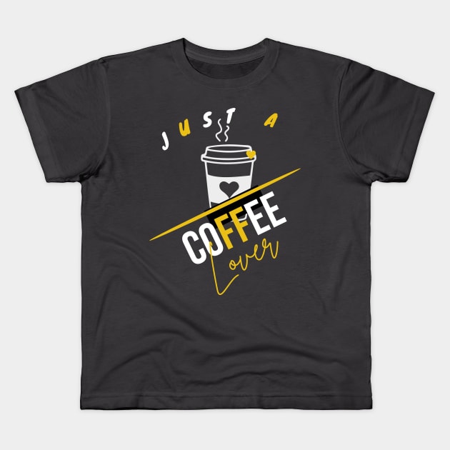 i need just a coffee Coffee lover coffee lovers Kids T-Shirt by ✪Your New Fashion✪